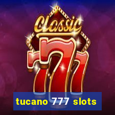 tucano 777 slots